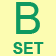 B SET