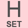 H SET